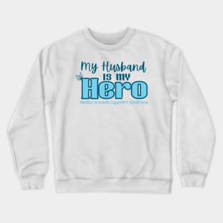 My Husband is my Hero (MALS) Crewneck Sweatshirt